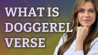 Doggerel verse | meaning of Doggerel verse