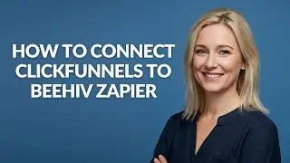 How to Connect Clickfunnels to Beehiv Zapier - Julia'sTutorials