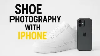 How to Shoot Professional Shoe Photography with iPhone | Easy Product Photography Tips