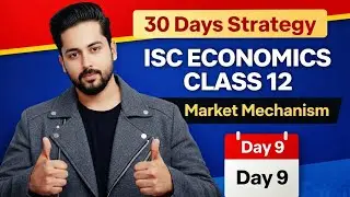 Market Mechanism| ISC Economics Class 12 | 30 Days Strategy| Market Mechanism Class 12 ISC Economics