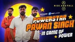 Power Star Pawan Singh's Bhojpuria ✨ | Ashneer Grover | Rise And Fall | Amazon MX Player