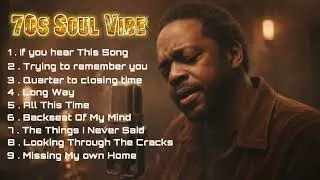 Backseat of My Mind – 70s Soul Playlist - Late Night Feelings
