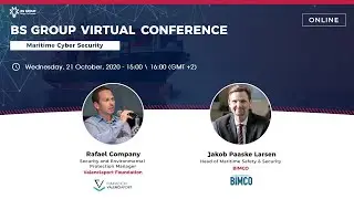 BS Group Virtual Conference - Maritime Cyber Security