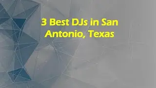 3 Best DJs in San Antonio, Texas | Disc Jockeys