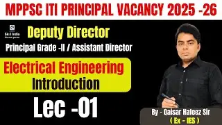 MPPSC ITI Principal 2025 -26 | Electrical Engineering Lec -01 | Introduction  #the_civil_point