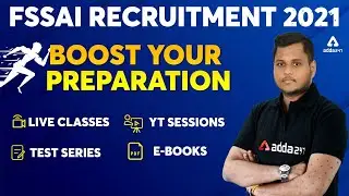 FSSAI Recruitment 2021 | Boost your Preparation | YT Sessions | Live Classes | Test Series | E-Books