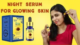 Blue Nectar Kumkumadi Radiance Glow Night Serum Review | How to use Night Serum | NikGoals