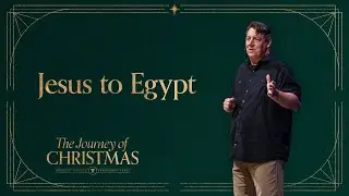 Jesus to Egypt | Matthew 2:13-23