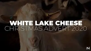 White Lake Cheese - Christmas Advert 2020