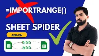 How to Use Sheet Spider in Google Sheets | Import Data Across Sheets