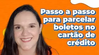 Passo a passo para parcelar boletos no cart&atilde;o de cr&eacute;dito