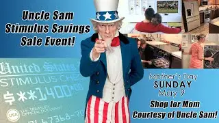 Uncle Sam Stimulus Savings - Mother's Day Sale Event TV8
