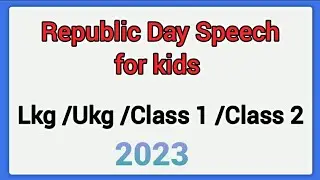 Republic day speech for kids/Republic day speech/Republic day speech in english/2023