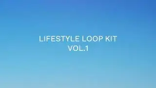 LIFESTYLE LOOP KIT VOL.1 (LIL UZI VERT, PNB ROCK, POST MALONE)