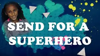 Send for A Superhero | Books Read Aloud for Kids