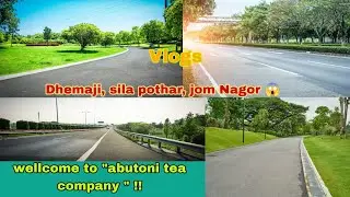 New Vlogs video Today l Dhemaji Silapathar Vlogs video #vlogs #vlogger #vlog #dhemaji