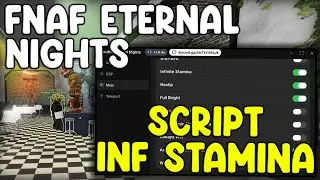 [🔥NEW] FNAF: Eternal Nights Script Auto Farm & Infinite Stamina - Roblox 2026