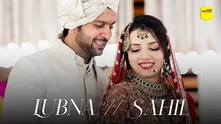 Lubna & Sahil | Best Muslim Wedding | Candid Stories | 2023