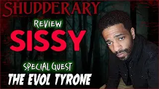 Sissy (2022) Shudderary | Horror Movies and Beyond