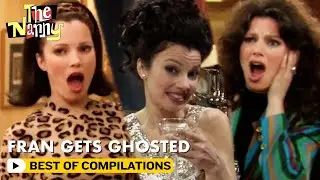 Fran Gets Ghosted | The Nanny