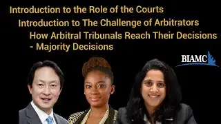 Role of the Courts, Challenge of Arbitrators, How Arbitral Tribunals Reach Majority Decisions