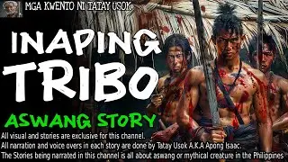 INAPING TRIBO | Kwentong Aswang |  True Story