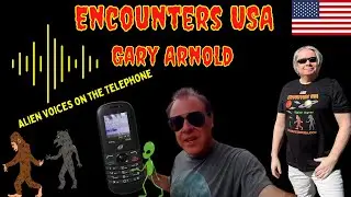 Alien Voices Recorded On The Telephone Gary Arnold On Encounters USA