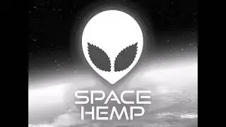 Space Hemp - We arrived on earth (Preview)