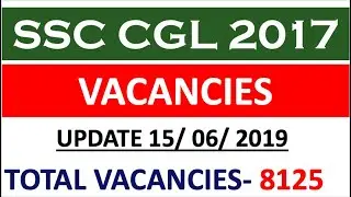 ssc cgl 2017 vacancies list UPDATED