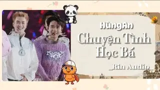 [Audio HungAn]_Chuyện T&igrave;nh Học B&aacute;.