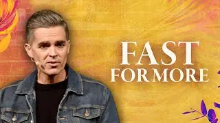 Fast for More: How God Speaks When We Quiet the Noise
