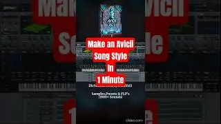 Make an Avicii Style Song in 1 Minute #3 #avicii #aviciisamplepack #AVICIIPRESETS #flstudio #edm