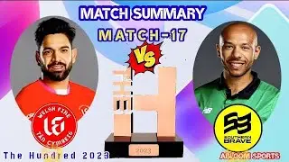 Match-17 | #thehundred 2023 Welsh Fire vs Southern Brave | #summary
