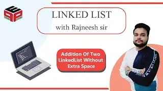 Addition Of Two LinkedList Without Extra Space | Leetcode 445. Leetcode Add Two Numbers II