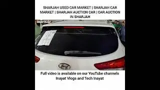 SHARJAH USED CAR MARKET | SHARJAH CAR MARKET | SHARJAH AUCTION CAR | CAR AUCTION IN SHARJAH 🔥