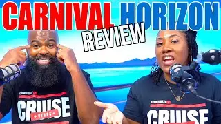 Честный обзор Carnival Horizon