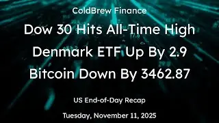 Stock Market Tuesday: Recap of US Stocks, Crypto, FX, Commodities for Tues, Nov 11, 2025