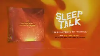 Sleep Talk - Twinkle