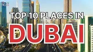 Top 10 Places to Do in Dubai 🇦🇪 | Best Dubai Attractions, Activities & Travel Guide 2025