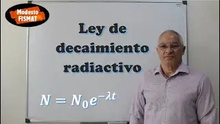 Ley de decaimiento radiactivo