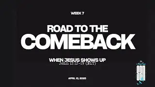 The Road to the Comeback | John 12:12-19 NLT | Pastor J Thomas II | The Bridge Indy
