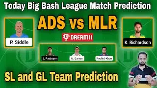 BBL Match Team Prediction, ADS vs MLR Dream 11, Adelaide Strikers vs Melbourne Renegades, STR vs REN