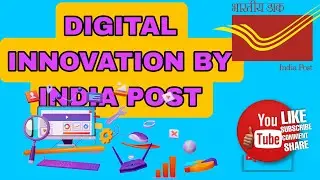 Digital Innovations by India Post: Connecting the Nation Digitally