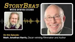 Mark Jonathan Harris, Oscar-winning Filmmaker & Author - StoryBeat with Steve Cuden: Episode 324