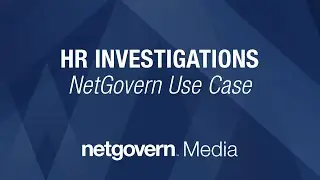 HR Investigations // NetGovern Use Case