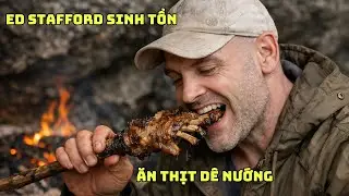 Thử Thách Sinh Tồn Tột Cùng Của Ed Stafford Tại Núi Cao Vân Nam