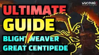 How to EASILY beat Blightweaver Great Centipede | Wuchang Fallen Feathers Boss Guide