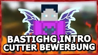 Meine BASTIGHG Intro CUTTER Bewerbung (Parodie)