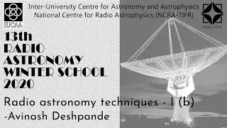 Radio astronomy techniques &ndash; I (b) | Avinash Deshpande