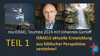 Teil 1: Israels aktuelle Entwicklung aus biblischer Perspektive verstehen. Mit Johannes Gerloff